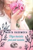 Okładka książki TEGO KWIATU JEST PÓŁ ŚWIATU