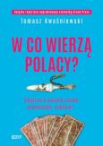 Okładka książki W co wierzą Polacy?