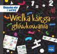 Okładka książki WIELKA KSIĘGA GŁÓWKOWANIA