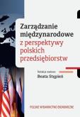 Okładka książki Zarządzanie międzynarodowe z perspektywy polskich przedsiębiorstw