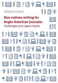 Okładka książki Non-natives writing for Anglo-American journals: Challenges and urgent needs