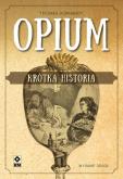 Okładka książki Opium. Krótka historia w.2