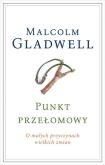 Okładka książki Punkt przełomowy O małych przyczynach wielkich zmian