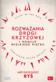 Okładka książki ROZWAŻANIA DROGI KRZYŻOWEJ I HOMILIE WIELKIEGO PIĄTKU