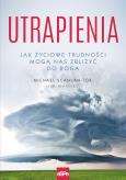 Okładka książki Utrapienia. Jak życiowe trudności mogą nas..