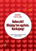 Okładka książki Babeczki! Olejmy ten system. Kochajmy!