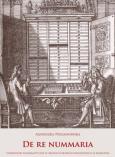 Okładka książki De re nummaria - Starodruki numizmatyczne...