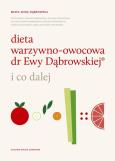 Okładka książki Dieta warzywno-owocowa dr Ewy Dąbrowskiej i co dalej