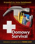Okładka książki Domowy survival. Przezorny - Przygotowany - Bezpieczny