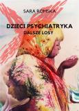 Okładka książki Dzieci psychiatryka dalsze losy Część 2