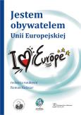 Okładka książki JESTEM OBYWATELEM UNII EUROPEJSKIEJ