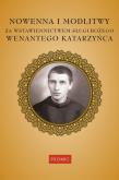Okładka książki Nowenna i modlitwy za wstawiennictwem Sługi Bożego Wenantego Katarzyńca
