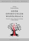 Okładka książki Opór - Oportunizm - Współpraca