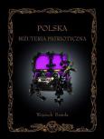 Okładka książki Polska Biżuteria Patriotyczna i pamiątki historyczne XIX i XX wieku