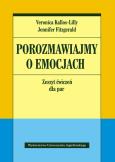 Okładka książki Porozmawiajmy o emocjach. Zeszyt ćwiczeń dla par