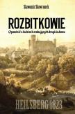 Okładka książki Rozbitkowie. Heilsberg roku 1823