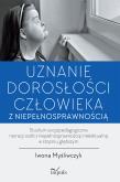 Okładka książki Uznanie dorosłości człowieka z niepełnosprawnością