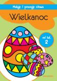 Okładka książki WIELKANOC MALUJĘ I POZNAJĘ SŁOWA