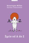 Okładka książki ŻYCIE OD A DO Z