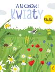 Okładka książki A to ciekawe! Kwiaty