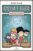 Okładka książki Amelia i Kuba. Mi się podoba