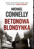 Okładka książki BETONOWA BLONDYNKA HARRY BOSCH TOM 3