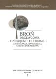 Opakowanie Broń drzewcowa i uzbrojenie ochronne z Ostrowa Lednickiego, Giecza i Grzybowa