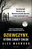 Okładka książki Dziewczyny, które zabiły Chloe