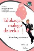 Okładka książki Edukacja małego dziecka T.13
