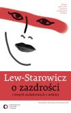 Okładka książki Lew - Starowicz o zazdrości i innych szaleństwach