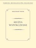 Okładka książki MUZEA WSPÓŁCZESNE POMNIKI MUZEALNICTWA POLSKIEGO