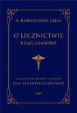 Okładka książki O lecznictwie ksiąg ośmioro