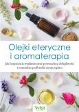 Okładka książki Olejki eteryczne i aromaterapia
