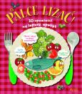 Okładka książki PALCE LIZAĆ 10 OPOWIEŚCI NA LEPSZY APETYT
