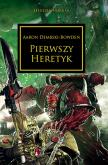 PIERWSZY HERETYK HEREZJA HORUSA. Autor: AARON DEMBSKI-BOWDEN. Dobreksiazki.pl Okładka książki PIERWSZY HERETYK HEREZJA HORUSA