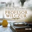Okładka książki Profesor Wilczur w.2 audiobook