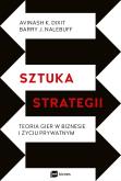 Okładka książki SZTUKA STRATEGII TEORIA GIER W BIZNESIE I ŻYCIU PRYWATNYM