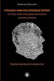 Typologie wadliwej integracji postaw w świetle teorii wykolejenia społecznego Czesława Czapówa. Autor: Bartłomiej Skowroński. Dobreksiazki.pl Okładka książki Typologie wadliwej integracji postaw w świetle teorii wykolejenia społecznego Czesława Czapówa
