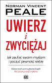 Okładka książki UWIERZ I ZWYCIĘŻAJ JAK ZAUFAĆ SWOIM MYŚLOM I POCZUĆ PEWNOŚĆ SIEBIE