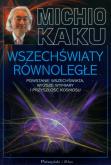 Okładka książki Wszechświaty równoległe - Kaku Michio