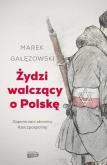 Okładka książki Żydzi walczący o Polskę