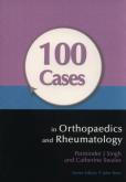 Okładka książki 100 Cases in Orthopaedics and Rheumatology