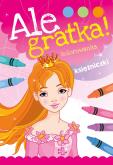 Okładka książki Ale gratka! Księżniczki