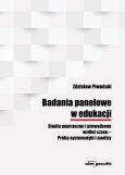 Okładka książki Badania panelowe w edukacji Studia poprzeczne i prowadzone wzdłuż czasu-Próba systematyki i analizy