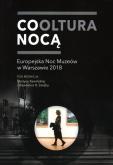 Okładka książki Cooltura nocą Europejska Noc Muzeów w Warszawie 2018
