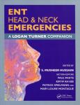 Ent Head & Neck Emergencies A Logan Turner Companion. Autor: Hussain S. Musheer, Paul Whiteley, Ah-See Kim W. Dobreksiazki.pl Okładka książki Ent Head & Neck Emergencies A Logan Turner Companion