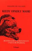 Okładka książki Kiedy opadły maski. Bestseller o korzeniach UE