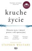 Kruche życie. Autor: Stephen Westaby. Dobreksiazki.pl Okładka książki Kruche życie