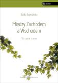 Okładka książki Między Zachodem a Wschodem To samo i inne