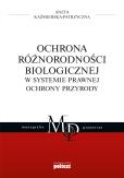 Okładka książki Ochrona różnorodności biologicznej w systemie prawnej ochrony przyrody